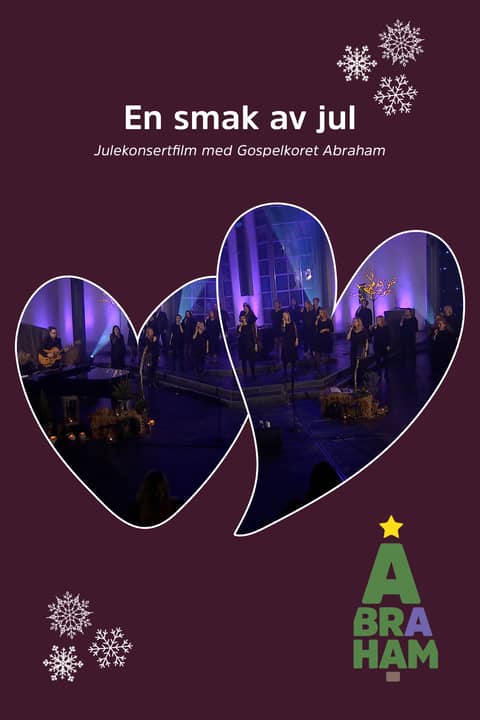 En smak av jul - en julekonsertfilm med Gospelkoret Abraham