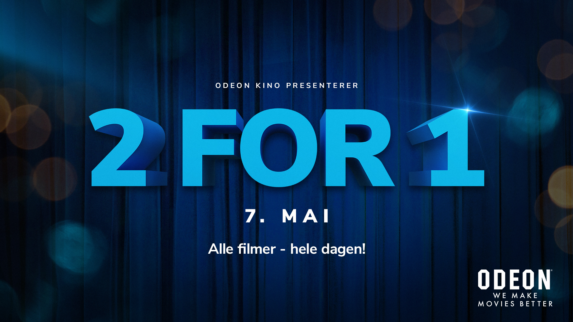Gå 2 for 1. Alle filmer. Hele dagen!